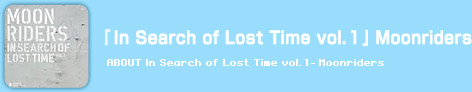 wIn Search of Lost Time vol.PxMoonriders